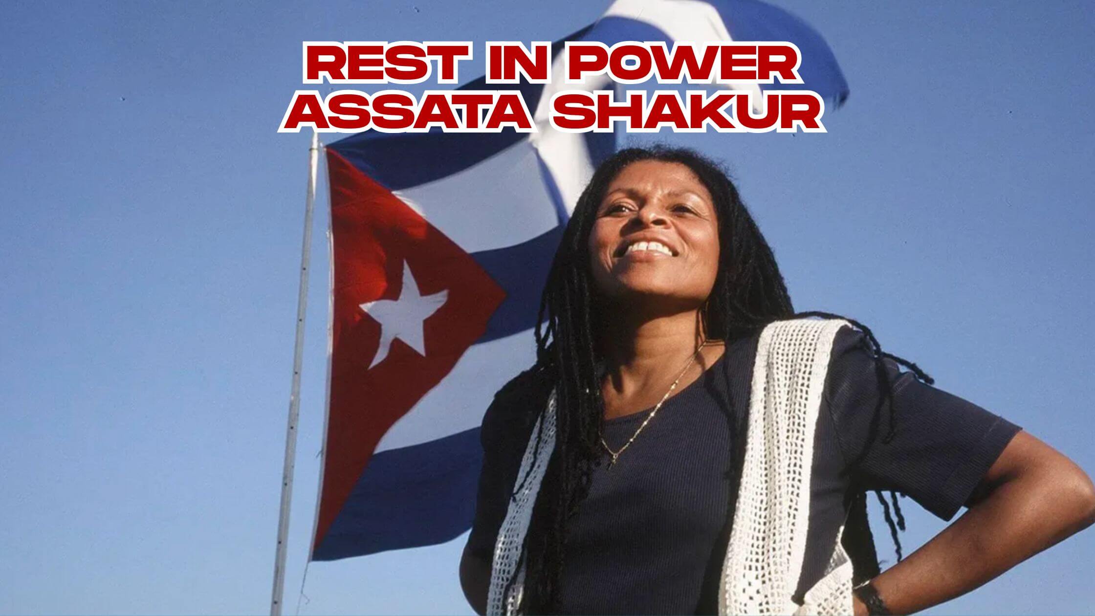 Rest in power Assata Shakur