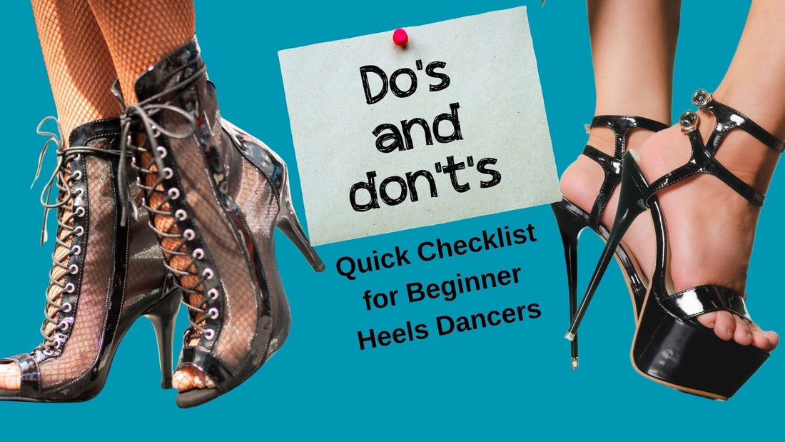✅ Dance Heels for Beginner Heels Dancers: Quick Dos & Don’ts Checklist