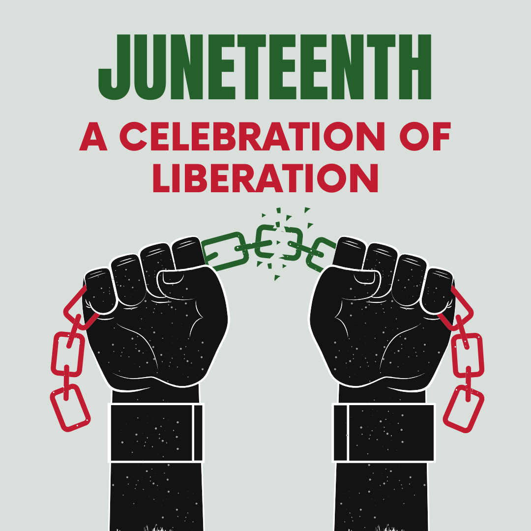 Juneteenth: A Celebration of Liberation