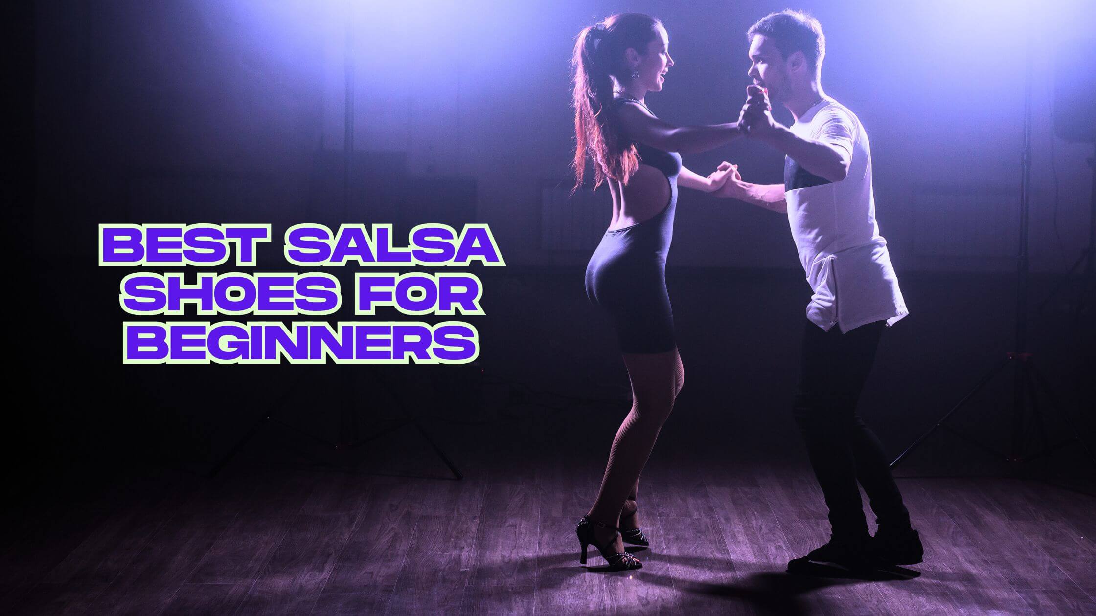 Best Salsa Dancing Shoes for Beginners