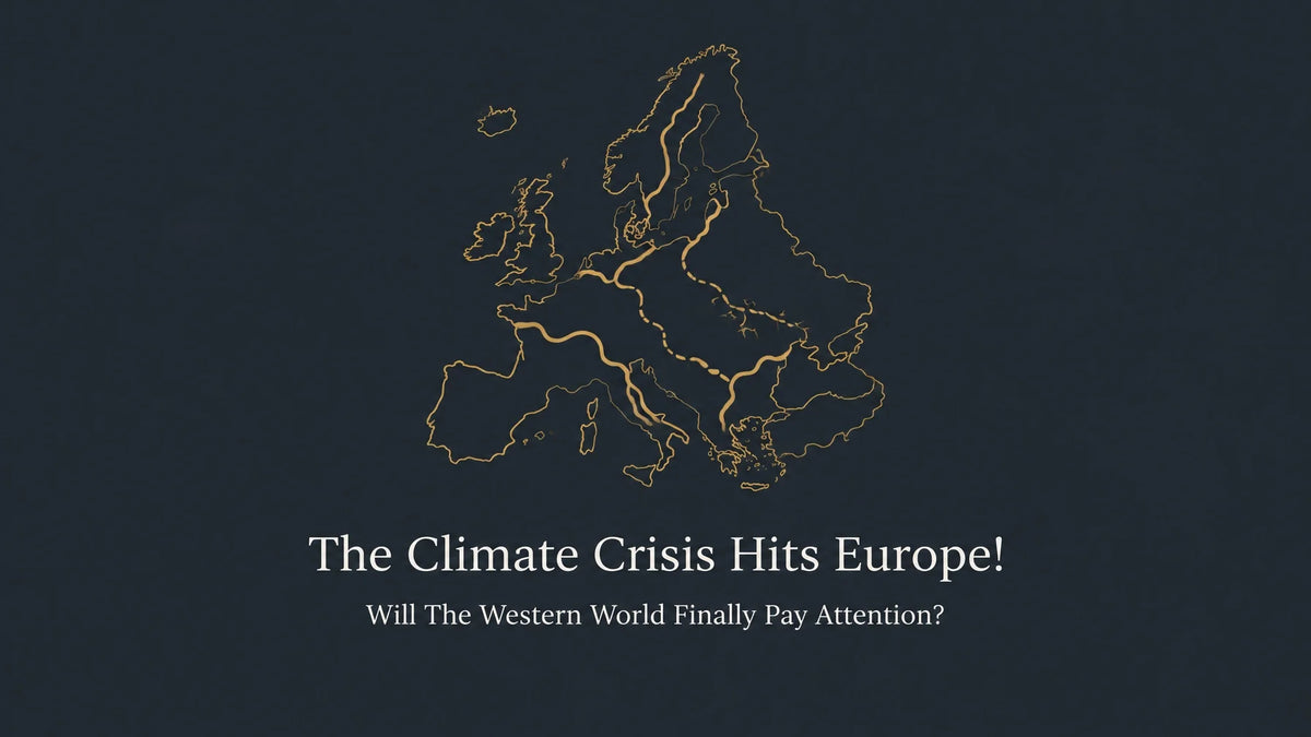 The Climate Crisis Hits Europe! Will The Western World Finally Pay Attention?